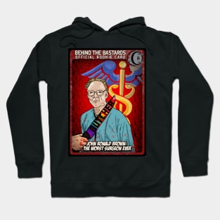 John Ronald Brown: The Worst Surgeon Ever Hoodie